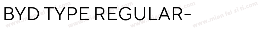 BYD TYPE REGULAR字体转换